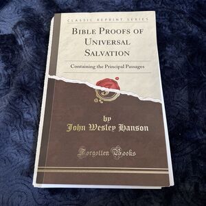 Bible Proofs Of Universal Salvation (unbound)